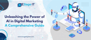 Unleashing the Power of AI in Digital Marketing: A Comprehensive Guide